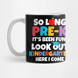 Look Out Kindergarten Pre K Graduate Preschool Graduation Mug